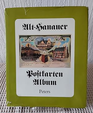 Bild des Verkufers fr Alt-Hanauer Postkarten-Album. [Ansichtskarten] beschrieben u. mit Bilderl. vers. von Eckhard Meise zum Verkauf von Versandantiquariat Ottomar Khler