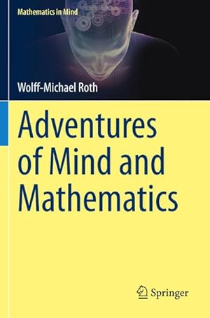 Bild des Verkufers fr Adventures of Mind and Mathematics zum Verkauf von AHA-BUCH GmbH