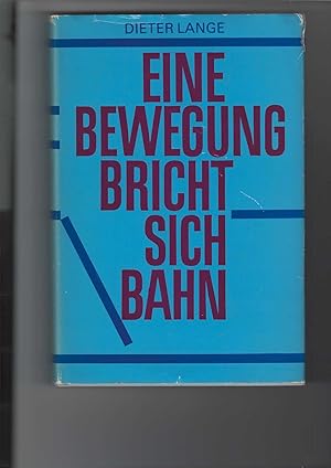 Bild des Verkufers fr Eine Bewegung bricht sich Bahn. Die deutschen Gemeinschaften im ausgehenden 19. und beginnenden 20. Jahrhundert und ihre Stellung zu Kirche, Theologie und Pfingstbewegung. zum Verkauf von Antiquariat Frank Dahms