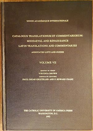 Catalogus Translationum et Commentariorum, Volume 7: Medieval and Renaissance Latin Translations ...