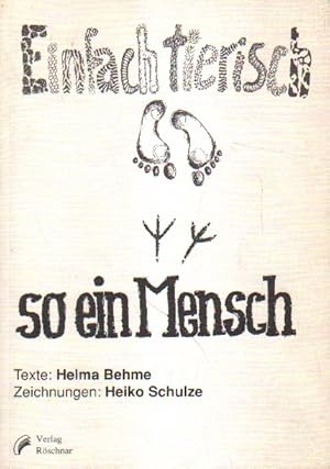 Seller image for Einfach tierisch - so ein Mensch. for sale by Versandantiquariat Boller