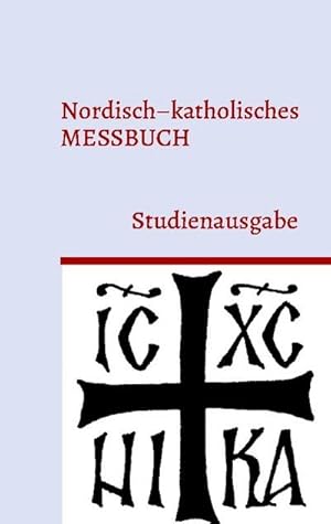 Imagen del vendedor de Nordisch-katholisches Messbuch : Studienausgabe a la venta por AHA-BUCH GmbH