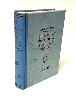 Bild des Verkufers fr Grundriss zur Geschichte der deutschen Dichtung aus den Quellen. Neue Folge (Fortfhrung von 1830 bis 1880). Erster (1.) Band. Herausgegeben von Georg Minde-Pouet und Eva Rothe. zum Verkauf von Antiquariat Dennis R. Plummer