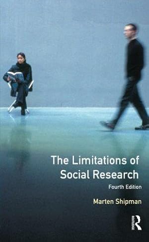 Seller image for The Limitations of Social Research (Longman Social Research Series) for sale by WeBuyBooks