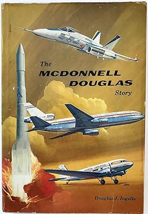 Bild des Verkufers fr The McDonnell Douglas Story zum Verkauf von The Aviator's Bookshelf