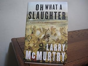 Seller image for Oh What a Slaughter: Massacres in the American West, 1846-1890 for sale by Bungalow Books, ABAA