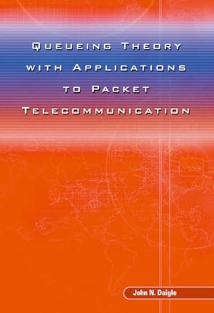 Queueing Theory with Applications to Packet Telecommunication.