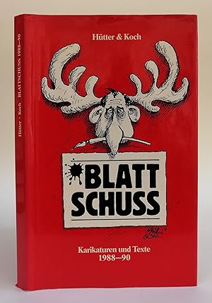 Bild des Verkufers fr Blattschu. Karikaturen von Helmut Htter. Satirische Texte von Manfred Koch. Erschienen 1988-1990 in den Salzburger Nachrichten. zum Verkauf von Der Buchfreund