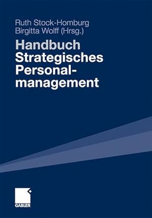 Image du vendeur pour Handbuch strategisches Personalmanagement. mis en vente par Antiquariat Thomas Haker GmbH & Co. KG