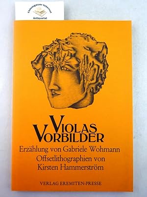 Seller image for Violas Vorbilder : Eine Erzhlung. . Mit 8 Offsetlithos von Kirsten Hammerstrm for sale by Chiemgauer Internet Antiquariat GbR