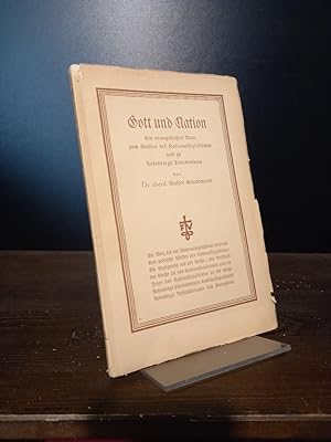 Gott und Nation. Ein evangelisches Wort zum Wollen des Nationalsozialismus und zu Rosenbergs Sinn...