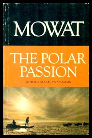 Seller image for THE POLAR PASSION - The Top of the World for sale by W. Fraser Sandercombe