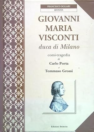 Imagen del vendedor de Giovanni Maria Visconti duca di Milano a la venta por Librodifaccia