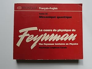 Seller image for Le cours de physique de Feynman. The Feynman lectures on physics. Tome III, Mcanique quantique. for sale by Librairie Christian Chaboud