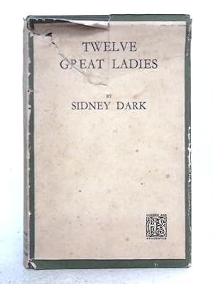 Imagen del vendedor de Twelve Great Ladies a la venta por World of Rare Books