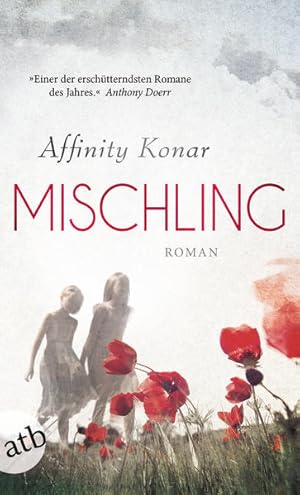 Imagen del vendedor de Mischling : Roman / Affinity Konar ; aus dem Amerikanischen von Barbara Schaden a la venta por Bcher bei den 7 Bergen