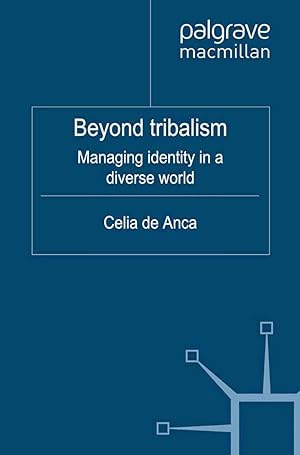 Imagen del vendedor de Beyond Tribalism: Managing Identities in a Diverse World a la venta por moluna
