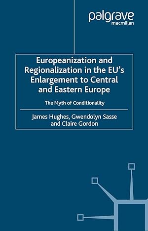 Seller image for Europeanization and Regionalization in the EU\ s Enlargement to Central and Eastern Europe for sale by moluna