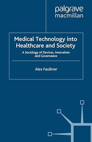 Seller image for Medical Technology into Healthcare and Society for sale by moluna