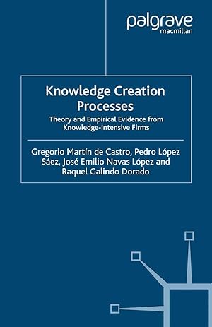 Imagen del vendedor de Knowledge Creation Processes: Theory and Empirical Evidence from Knowledge-Intensive Firms a la venta por moluna