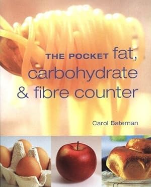 Bild des Verkufers fr The Pocket Fat, Carbohydrate and Fibre Counter zum Verkauf von WeBuyBooks