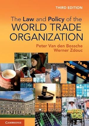 Imagen del vendedor de The Law and Policy of the World Trade Organization: Text, Cases and Materials a la venta por WeBuyBooks