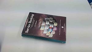 Seller image for Service Banking: Commentary on Bank Services in the United Kingdom for sale by BoundlessBookstore