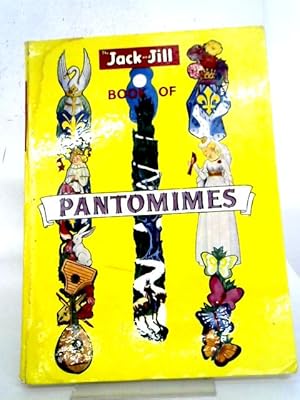 Imagen del vendedor de The Jack And Jill Book Of Pantomimes a la venta por World of Rare Books