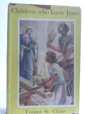 Bild des Verkufers fr Children Who Knew Jesus zum Verkauf von World of Rare Books