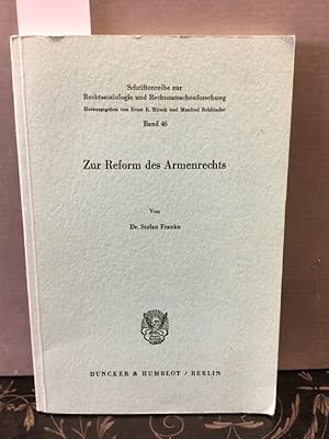 Zur Reform des Armenrechts. Schriftenreihe zur Rechtssoziologie und Rechtstatsachenforschung ; Bd...