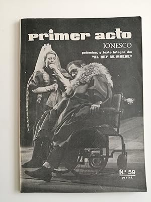 Primer acto : revista del teatro. Nº 59, diciembre 1964 : Ionesco : polémica, y texto íntegro de ...