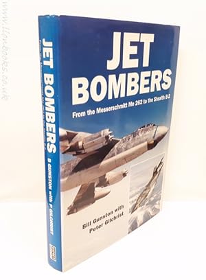 Seller image for Jet Bombers From the Messerschmitt Me 262 to the Stealth B-2 for sale by Lion Books PBFA