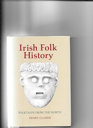 Bild des Verkufers fr Irish Folk History. Folktales from the North. zum Verkauf von Sillan Books