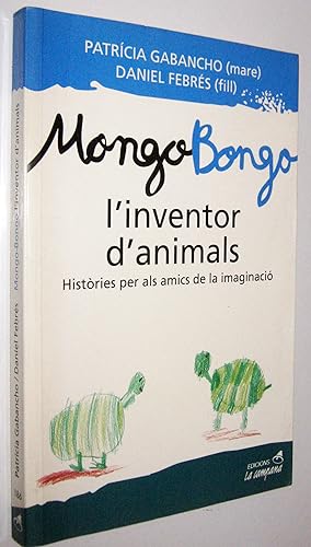Imagen del vendedor de MONGO-BONGO - LINVENTOR DANIMALS a la venta por UNIO11 IMPORT S.L.