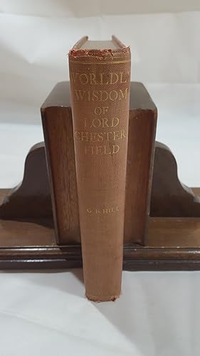 Image du vendeur pour LORD CHESTERFIELD'S WORLDLY WISDOM mis en vente par Cambridge Rare Books