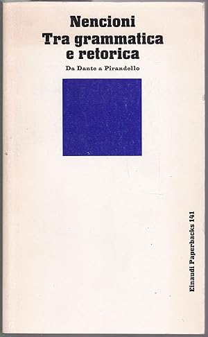 Bild des Verkufers fr Tra grammatica e retorica. Da Dante a Pirandello zum Verkauf von Graphem. Kunst- und Buchantiquariat