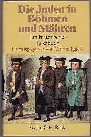 Die Juden in Böhmen und Mähren. Ein historisches Lesebuch