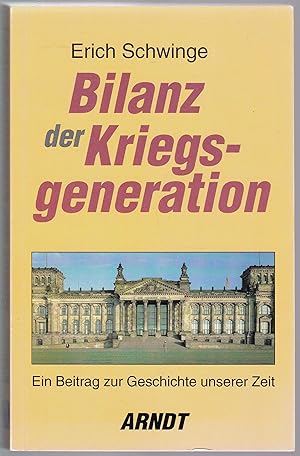 Seller image for Bilanz der Kriegsgeneration ein Beitrag zur Geschichte unserer Zeit for sale by Graphem. Kunst- und Buchantiquariat