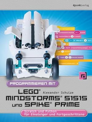 Bild des Verkufers fr Programmieren mit LEGO MINDSTORMS 51515 und Spike Prime : Scratch und Python fr Einsteiger und Fortgeschrittene zum Verkauf von AHA-BUCH GmbH