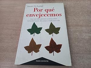 Seller image for POR QU ENVEJECEMOS. QU EST DESCUBRIENDO LA CIENCIA SOBRE LA TRANSFORMACIN DEL CUERPO A TRAVS DE LA VIDA for sale by CORRAL DE LIBROS