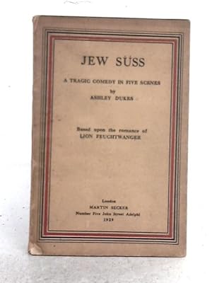 Immagine del venditore per Jew Suss: A Tragic Comedy in Five Scenes venduto da World of Rare Books