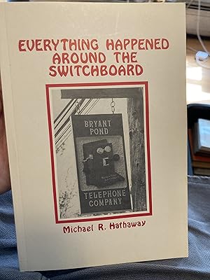 Seller image for everything happened around the switchboard for sale by A.C. Daniel's Collectable Books
