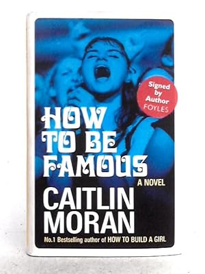 Image du vendeur pour How to be Famous mis en vente par World of Rare Books