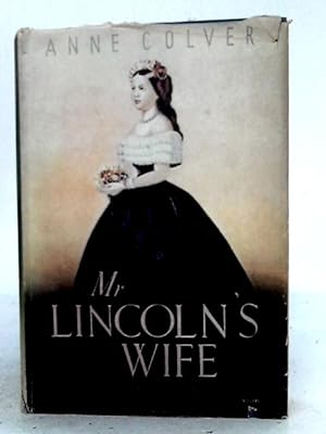 Bild des Verkufers fr Mr Lincoln's Wife zum Verkauf von World of Rare Books