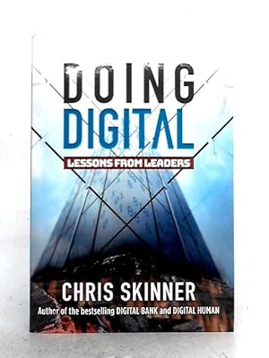 Imagen del vendedor de Doing Digital: Lessons from Leaders a la venta por World of Rare Books