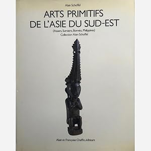 Arts Primitifs de l Asie du Sud Est