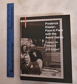 Image du vendeur pour Frederick Kiesler: face to face with the avant-garde : Essays on network and impact mis en vente par Mullen Books, ABAA