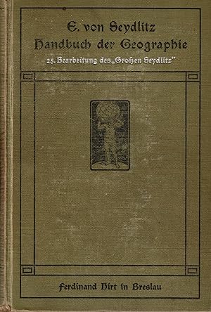 Imagen del vendedor de Handbuch der Geographie. "Der Groe Seydlitz". Jubilumsausgabe a la venta por Paderbuch e.Kfm. Inh. Ralf R. Eichmann