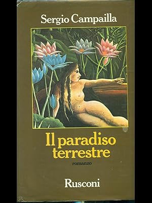 Imagen del vendedor de Il paradiso terrestre a la venta por Librodifaccia