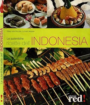 Bild des Verkufers fr Le autentiche ricette dell'Indonesia zum Verkauf von Biblioteca di Babele